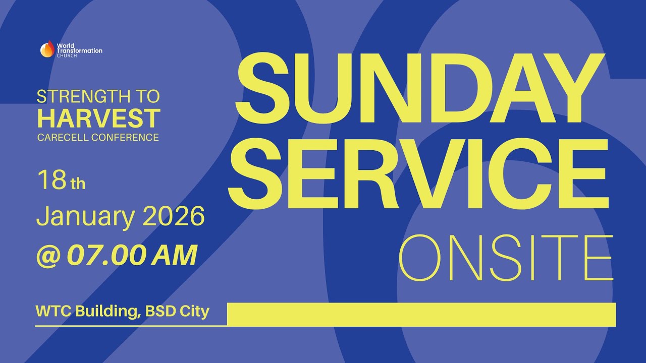 Ibadah Minggu ONSITE | 18 Januari 2026 | Pkl. 07.00 WIB | GBI WTC Serpong