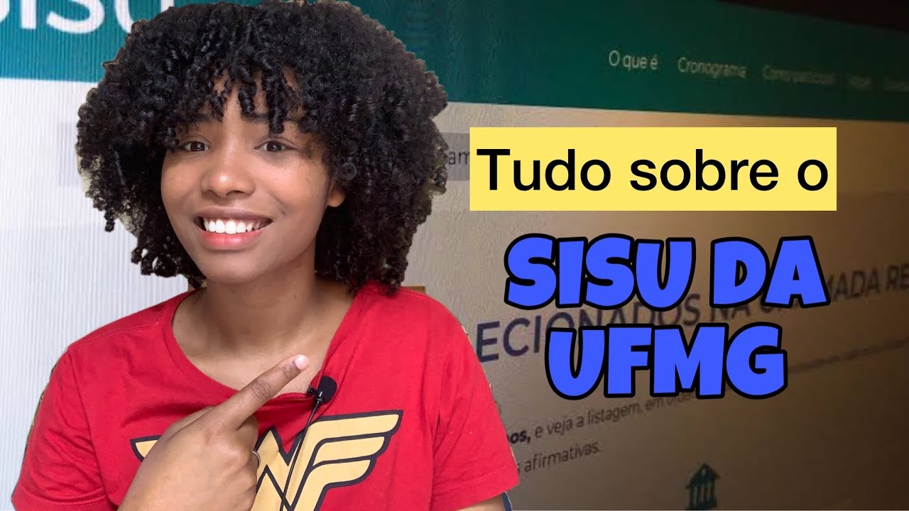 Tudo sobre o SISU UFMG 2022 - da sele&ccedil;&atilde;o a matr&iacute;cula!