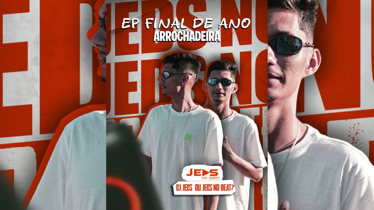 EP Completo -  Arrochadeira de Final de ano - Jeds