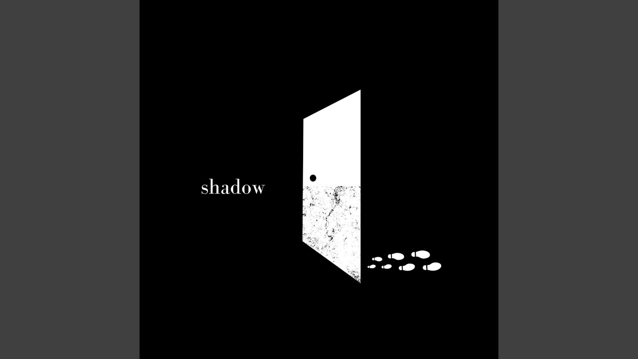 Shadow