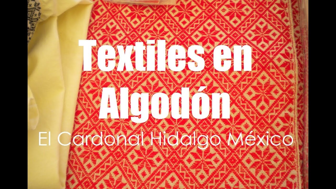 Textiles en Algodón (Pepenado) de El Cardonal Estado de Hidalgo  por Hidalgo Tierra Mágica