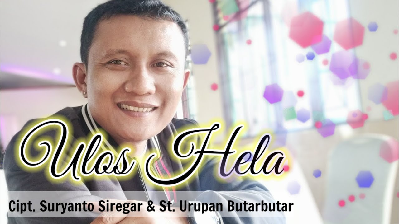 ULOS HELA | Cipt/voc. Suryanto Siregar. Lagu pernikahan adat Batak Toba.