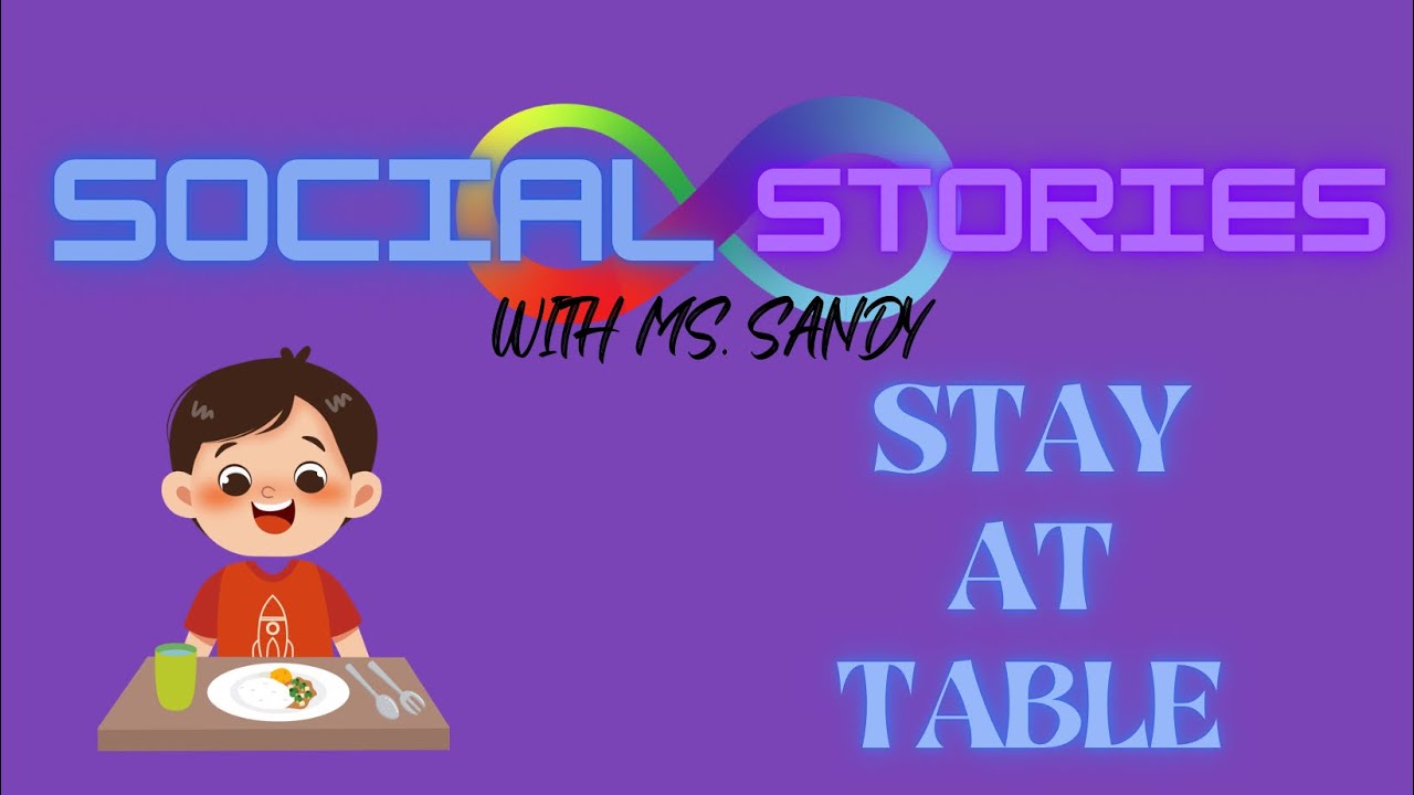 Social Story: Stay at Table