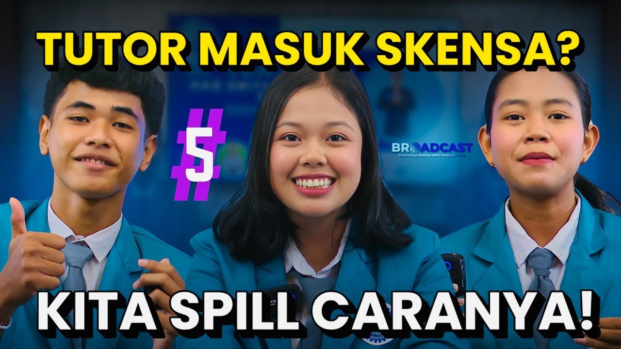 MENGENAL LEBIH DEKAT SMKN 1 DENPASAR Podcast Brofiskensa Segmen 5 TUTOR MASUK SKENSA #SMKN1Denpasar