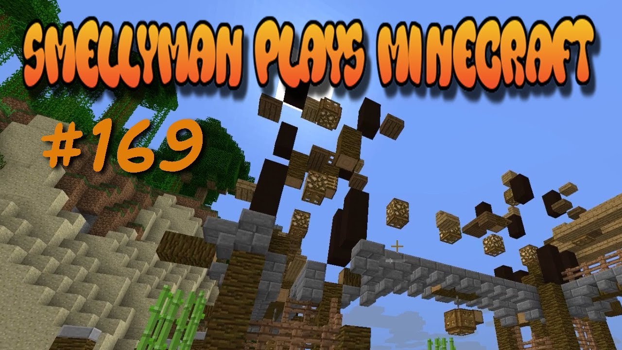 Smellyman Plays Minecraft - S01E169 - A bad Day