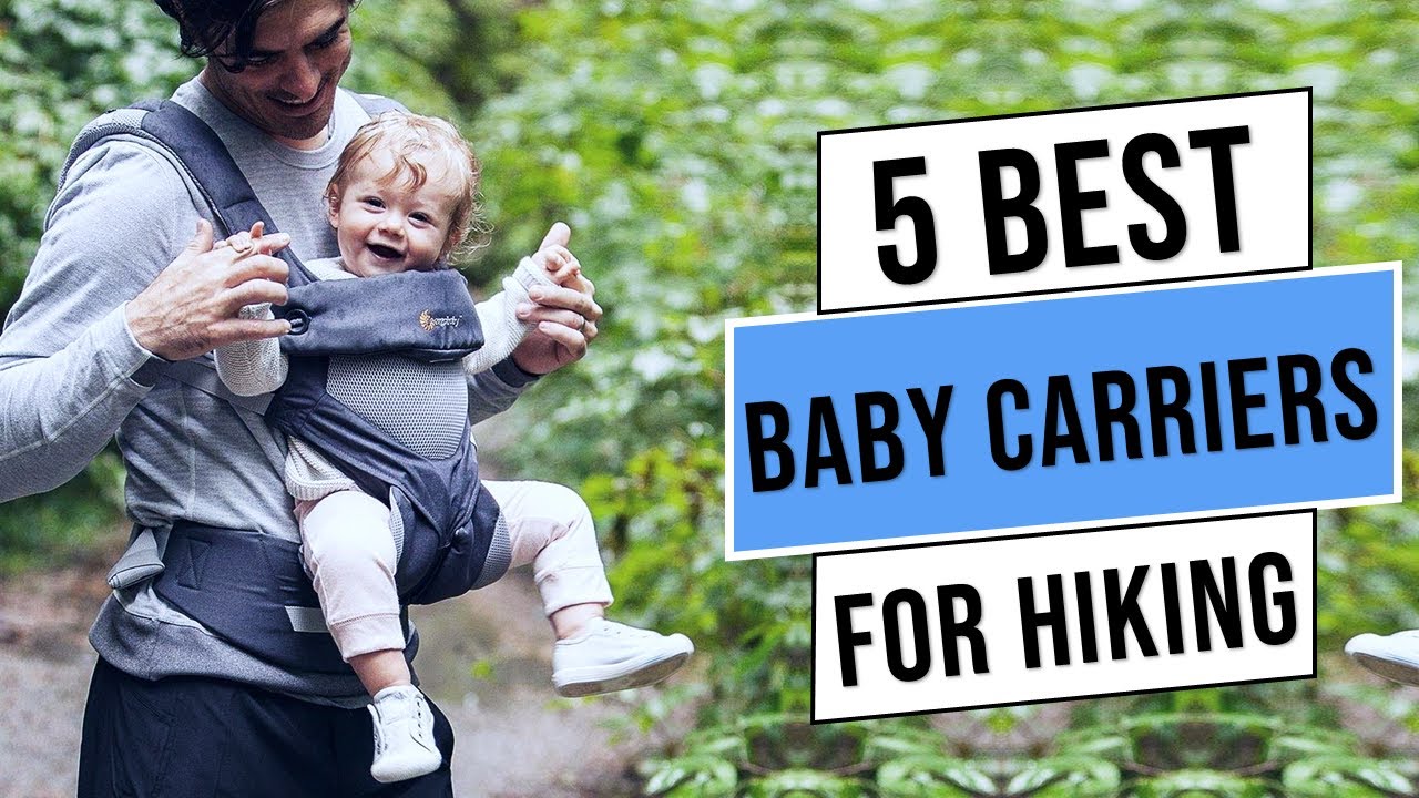 Top 5 Best Baby Carriers | Best Baby Carriers for Hiking 2025