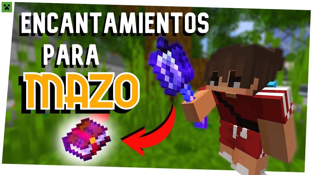 Mejores Encantamientos Para El MAZO en MINECRAFT // CrisZap23