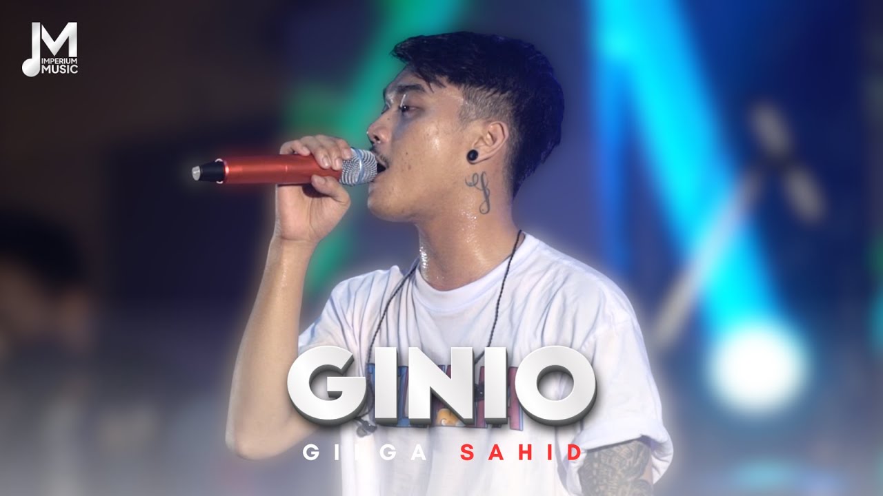 GINIO - GILGA SAHID (Official Live Music) KURANGKU OPO JAJAL TO KOWE OMONGO