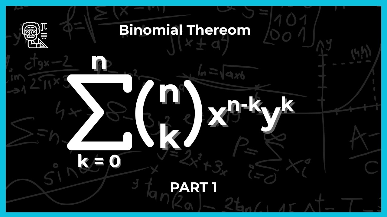 Introduction to the Binomial Theorem + Example | Part 1