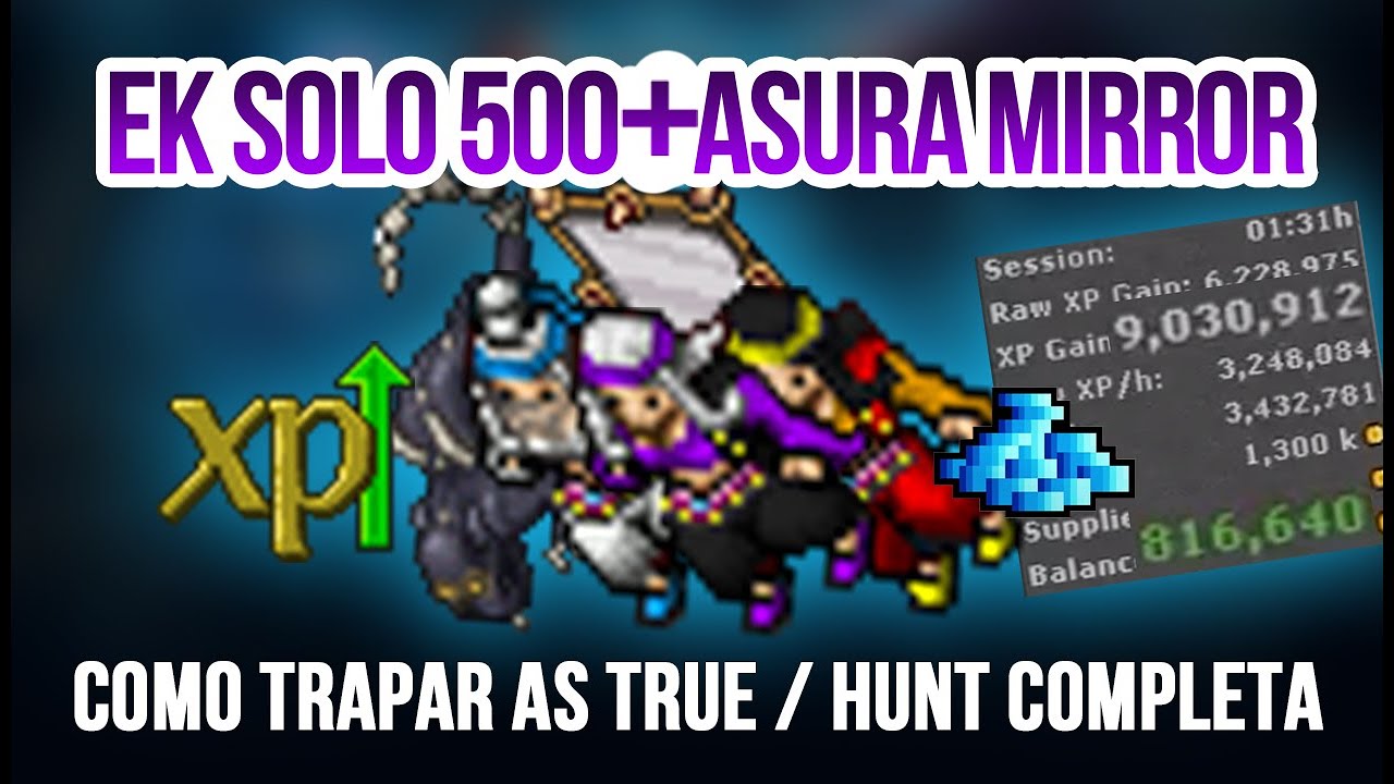 EK SOLO 500+ ASURA MIRROR   COMO TRAPAR AS TRUE E CAÇAR