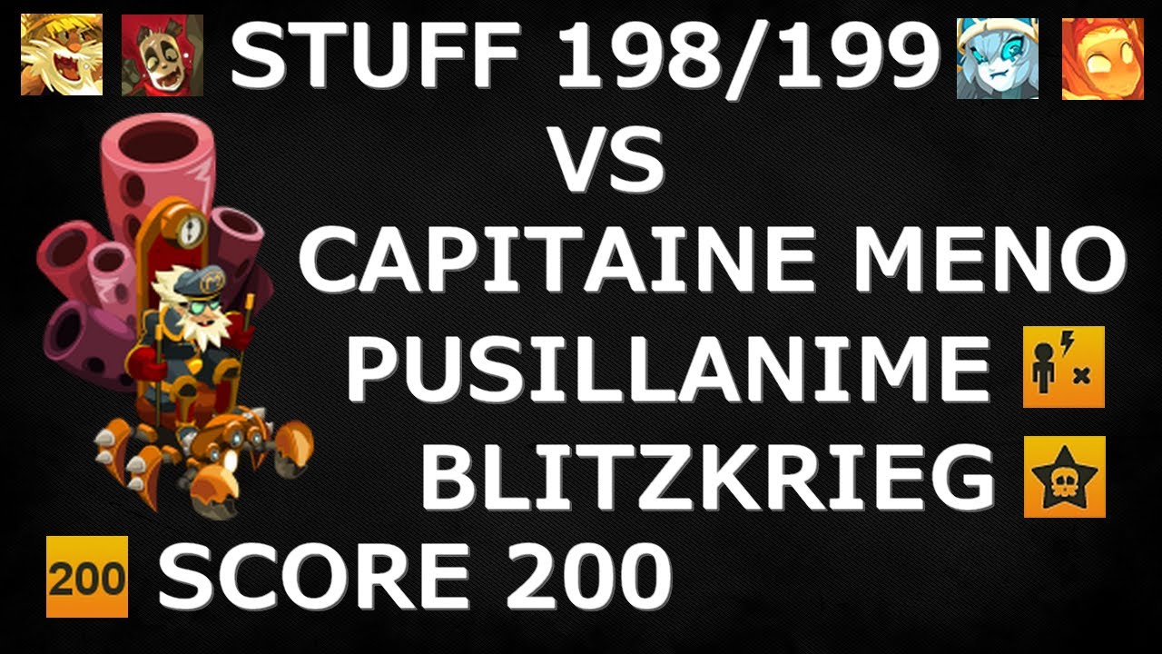 STUFF 198/199 LOW COST VS MENO PUSILLANIME BLITZKRIEG + SCORE 200 - TEAM SUCCES ELIO - DOFUS 2.65