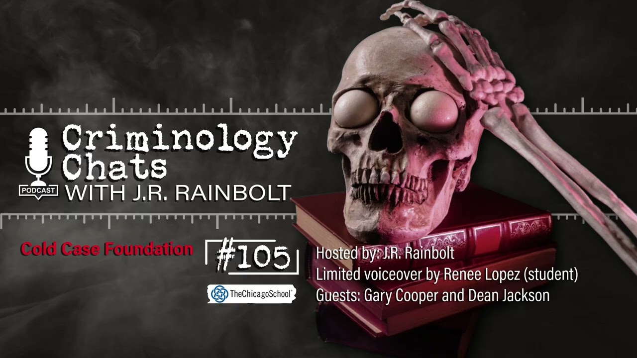 Criminology Chats, 105: Cold Case Foundation