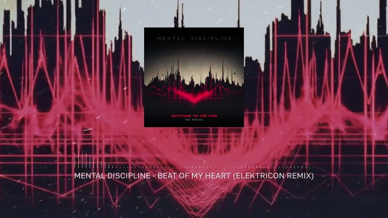 Mental Discipline - Beat of My Heart (Elektricon Remix) (2025)