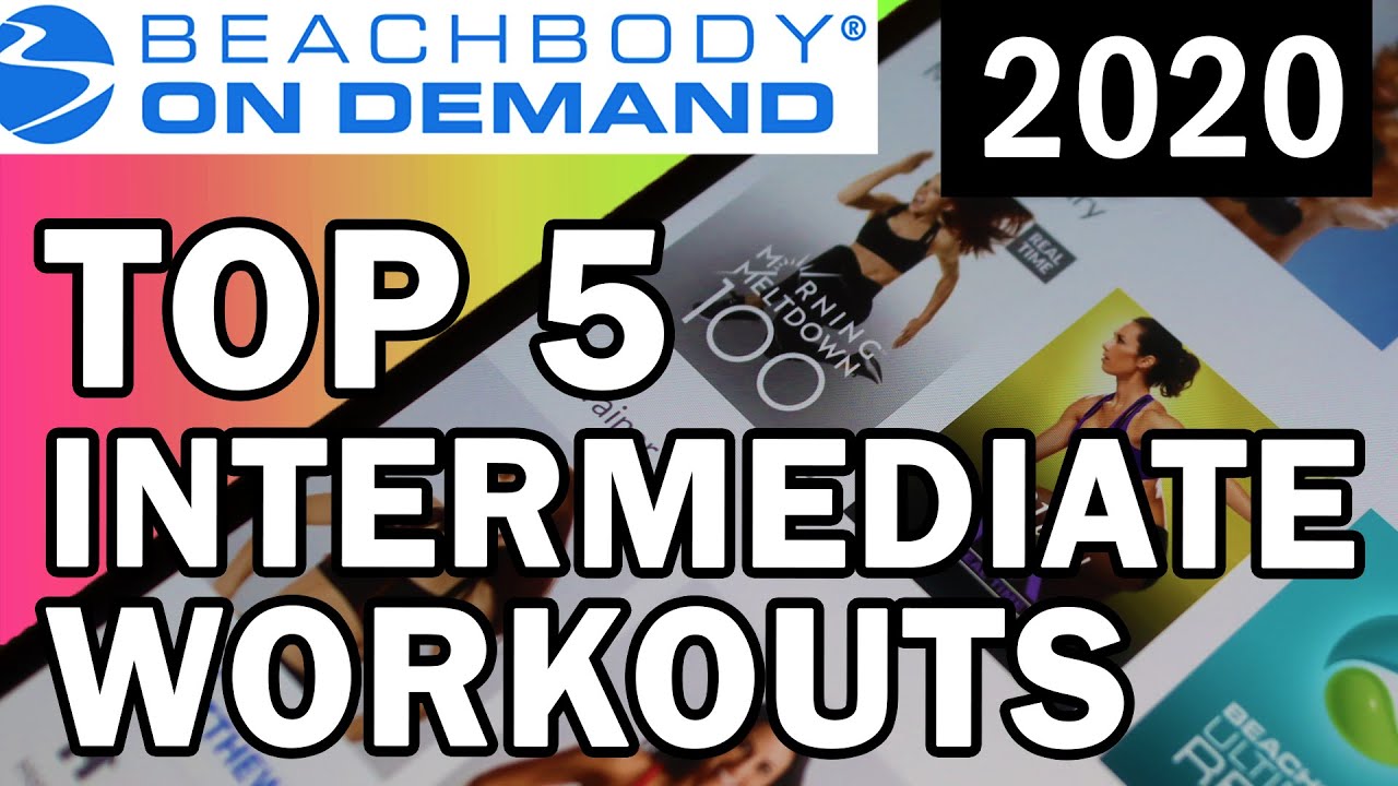 Top 5 Beachbody workouts 2020 // Intermediate levels of fitness