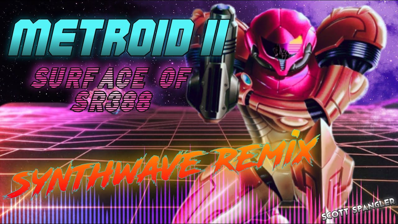 Metroid II: Surface of SR388 (Synthwave Remix)