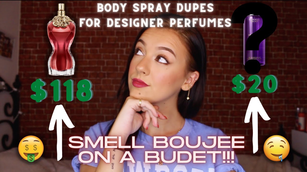 🤑BODY MIST DUPES FOR YOUR FAVORITE DESIGNER PERFUMES!!!! SMELL BOUJEE ON A BUDGET!!!🤑 $150 VS $15?!?