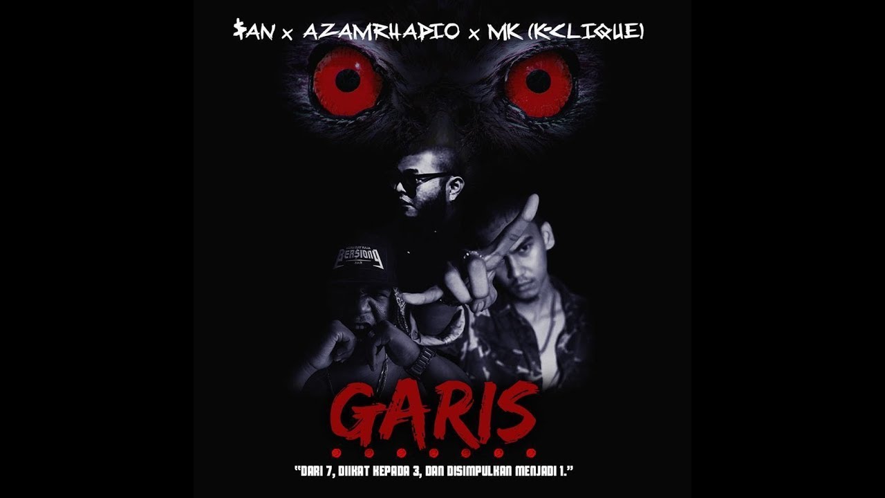 GARIS - AZAMRHADIO x MK (K CLIQUE) x $AN