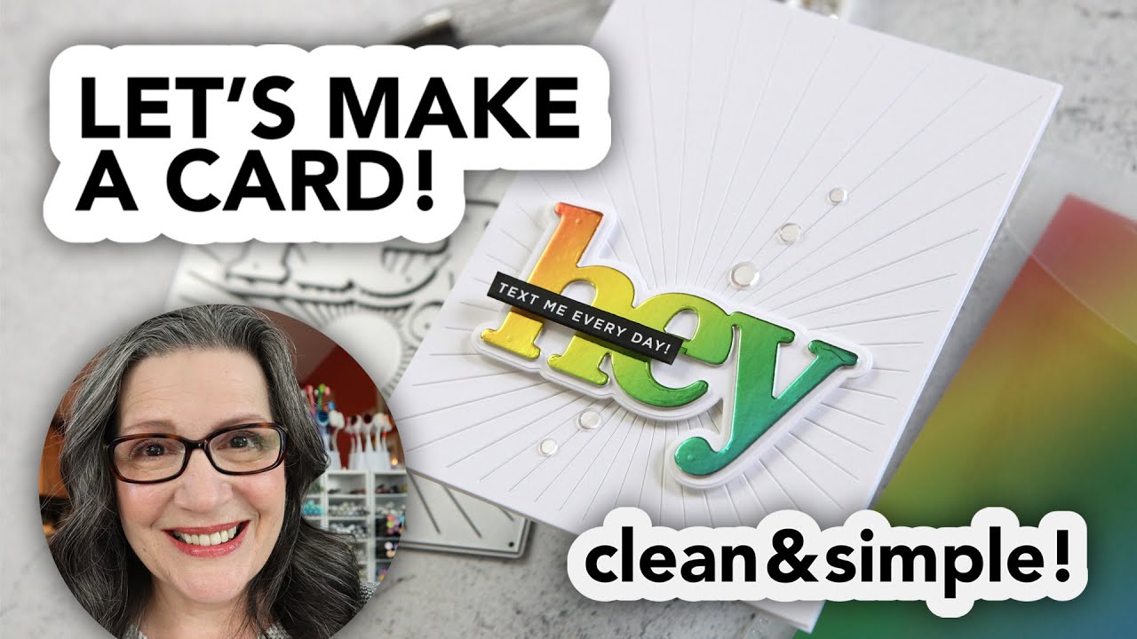 Clean & Simple Cards Take More Time Than You'd Think (but dang, they are fun to create!)
