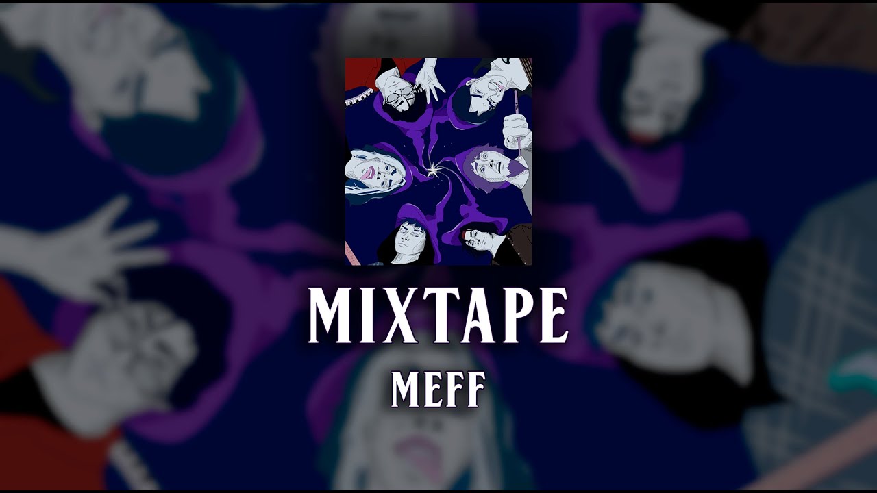 MEFF - Mixtape (Remaster Demos)