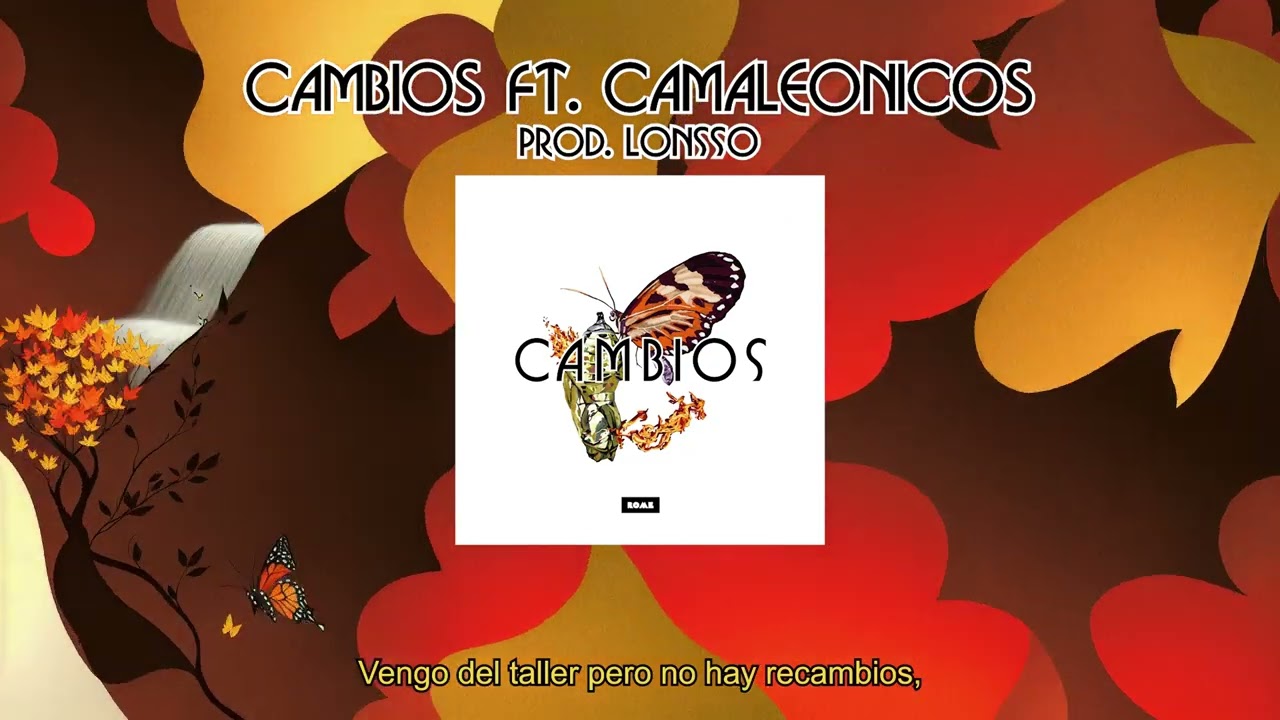 3 - Rome -  Cambios FT  Camale&oacute;nicos (Prod. Lonsso)