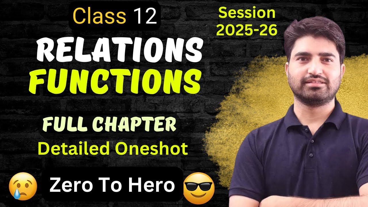 Relation and Function Class 12 Maths Chapter 1 | One Shot Video | Full Chapter | 2025-26 | 202