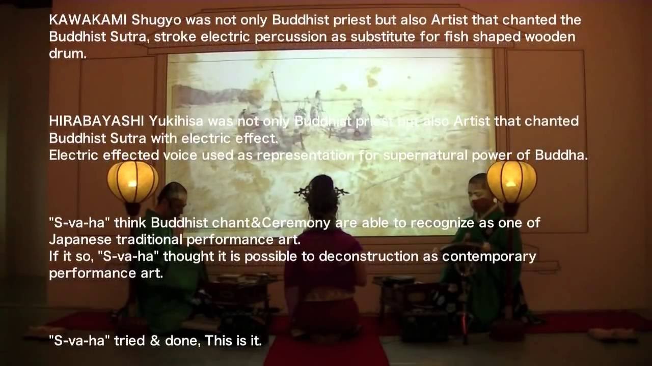 Butoh＆Contemporary Buddhist Chant performance at GEISAI TERAKOYA vol.4 by S-va-ha