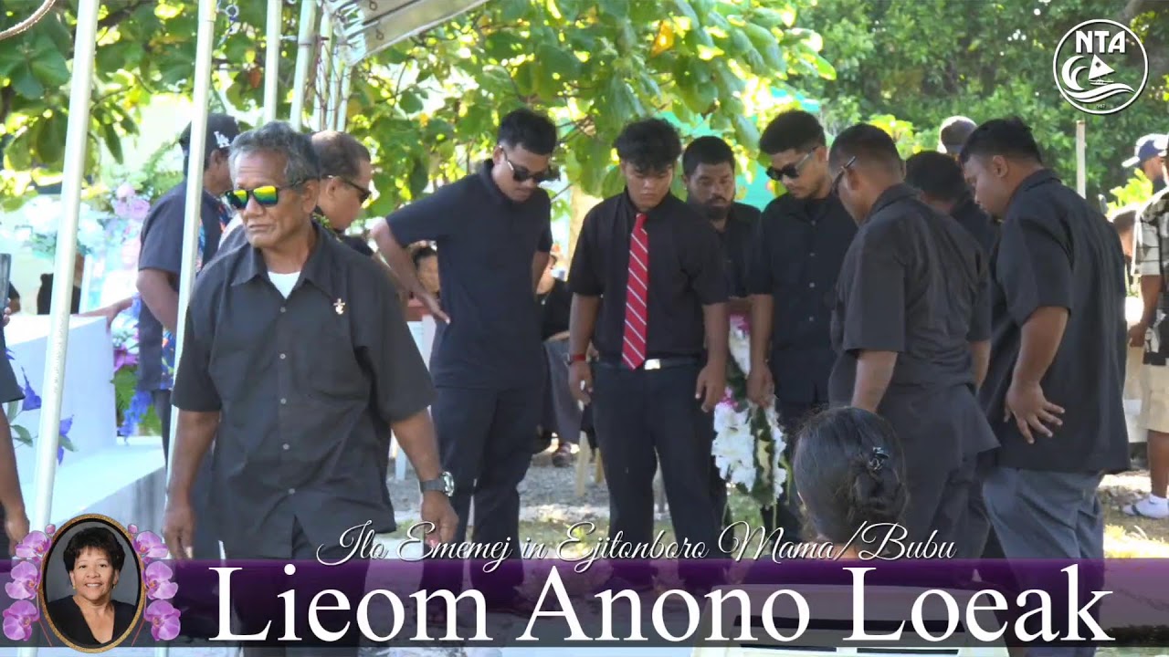 Kallib/Burial Service - First Lady Lerooj Lieom Anono Loeak