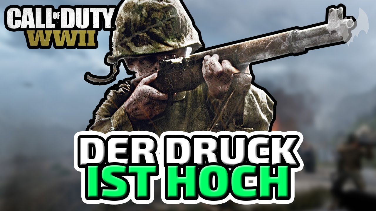 Der Druck ist hoch - ♠ Call of Duty: WWII Multiplayer ♠ - Deutsch German - Dhalucard