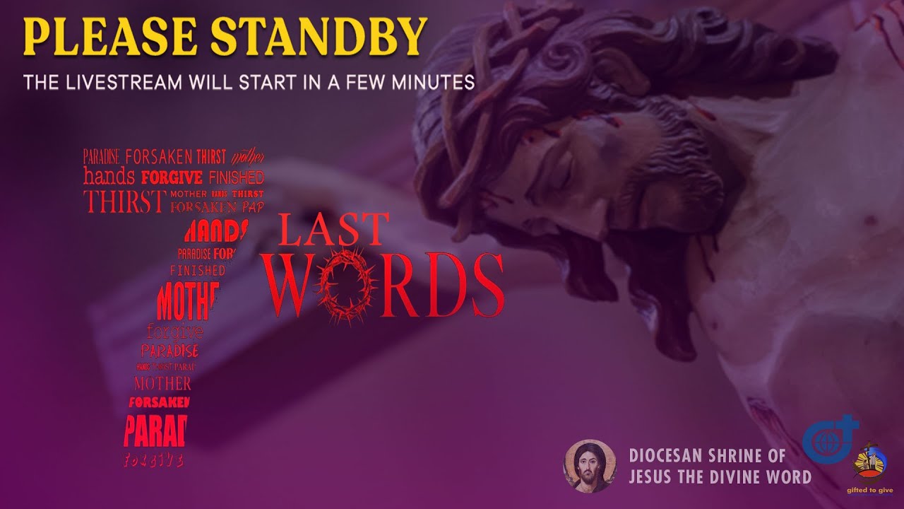 7 Last Words at Diocesan Shrine for Good Friday, April 2, 2021 (12:00pm)
