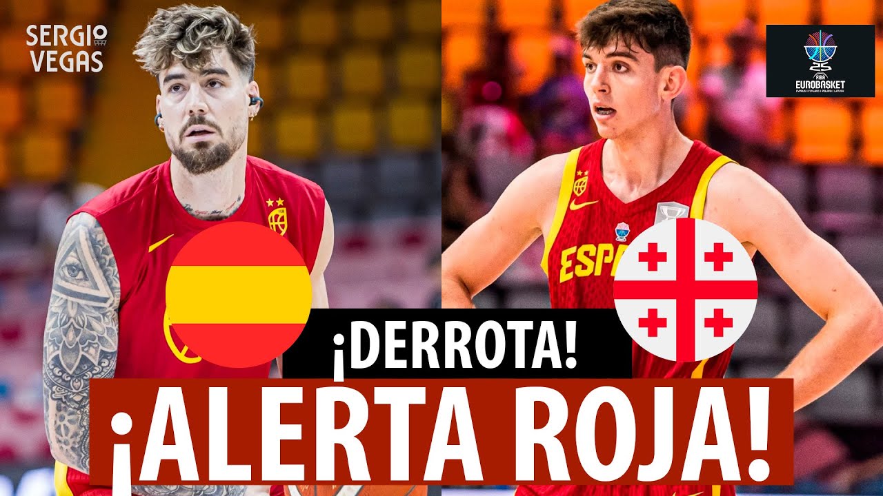 ¡ESPAÑA en PROBLEMAS! ¡DERROTA ante GEORGIA! ¿SANTI ALDAMA? ¿CAMBIOS de SERGIO SCARIOLO? EUROBASKET