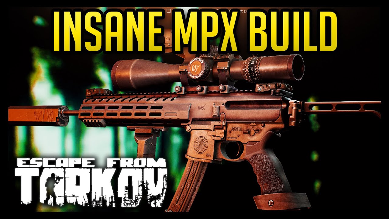Insane MPX Build - Escape From Tarkov