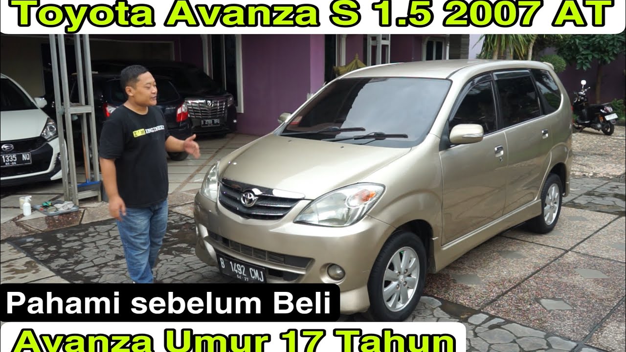 Toyota Avanza S 1.5 2007 AT - Pahami sebelum Beli
