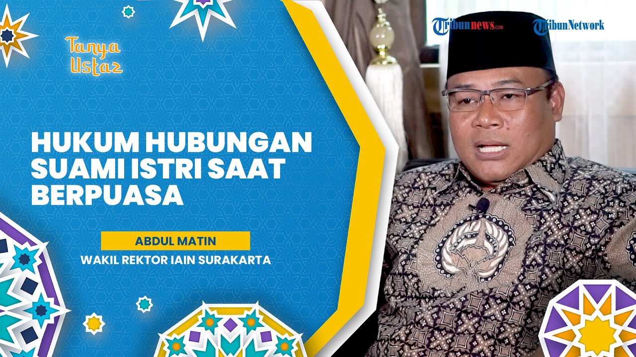TANYA USTAZ: Hukum Melakukan Hubungan Suami Istri Ketika Bulan Ramadan