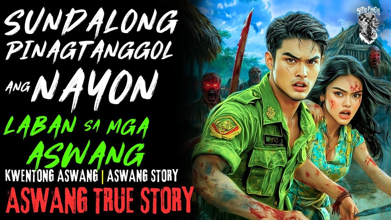 KWENTONG ASWANG | SUNDALONG PINAGTANGGOL ANG BARYO LABAN SA MGA ASWANG | ASWANG STORY | TRUE STORY