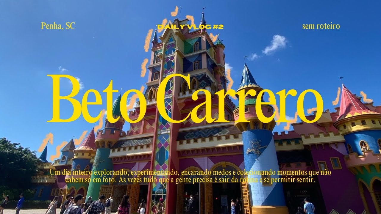 Beto Carrero - vlog #2