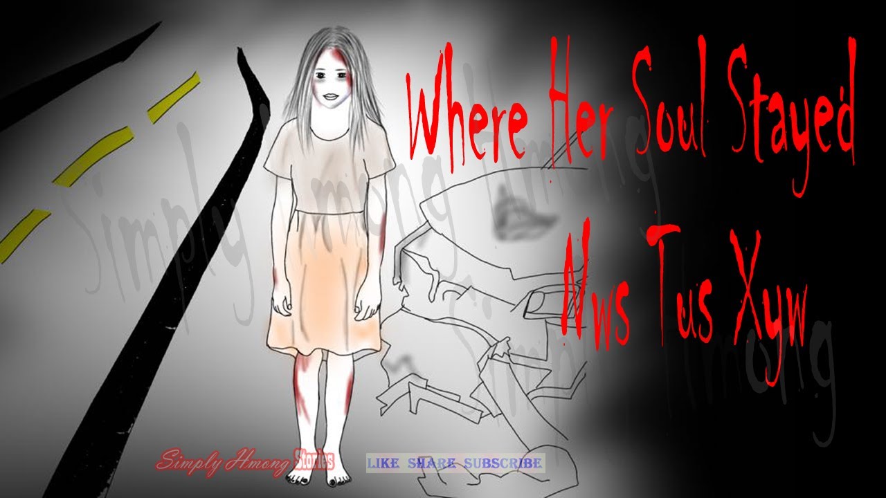 Where Her Soul Stayed | Nws Tus Xyw - Hmong Story 12/4/2025