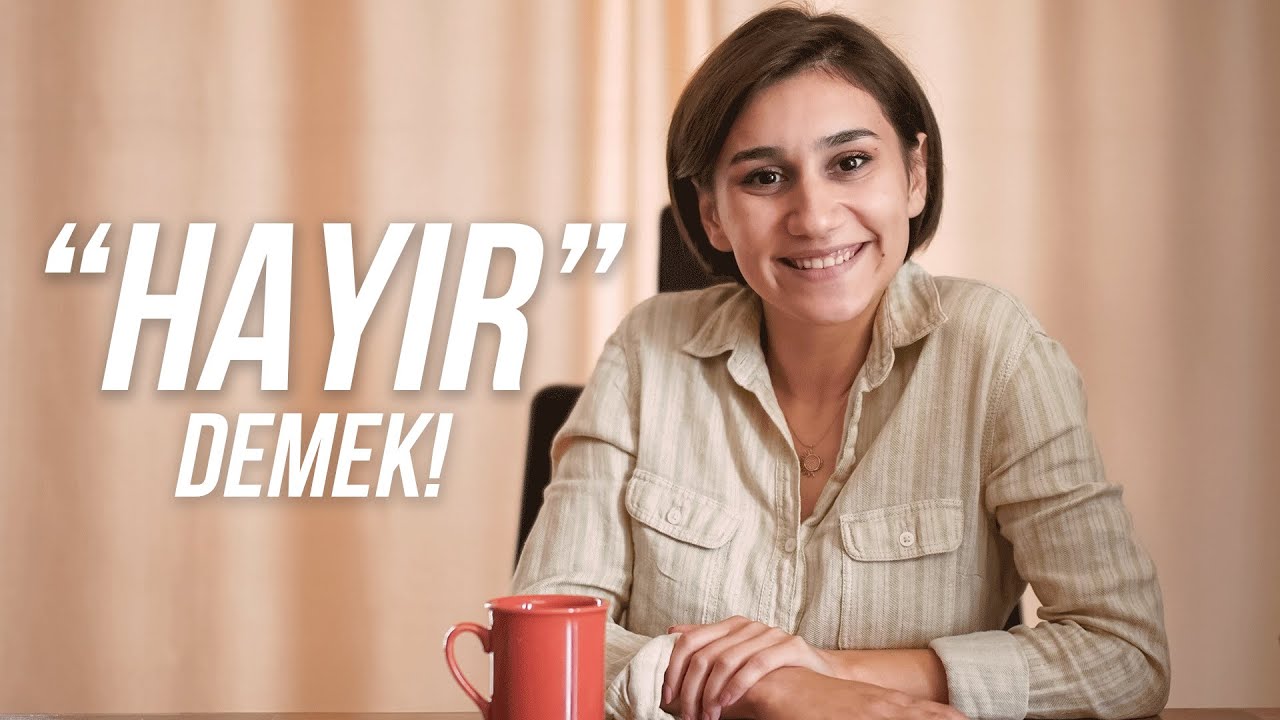 Hayır demenin yolları - Psikolojik Danışman Ayşenur Küçükakgül