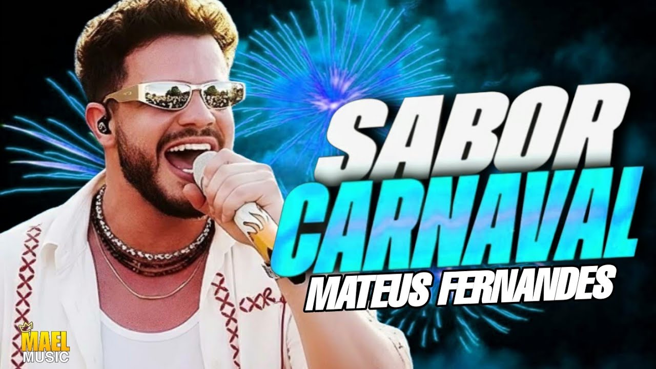 MATEUS FERNANDEZ 2026 REPERTÓRIO DE CARNAVAL 2026 - MUSICAS EXCLUSIVA  DE CARNAVAL 2026