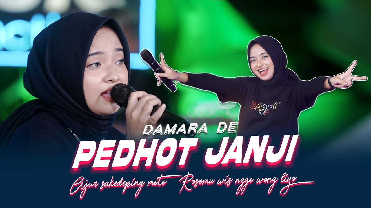 Damara De - Pedhot Janji (Official Music Live) Lam-laman esemmu ning atiku