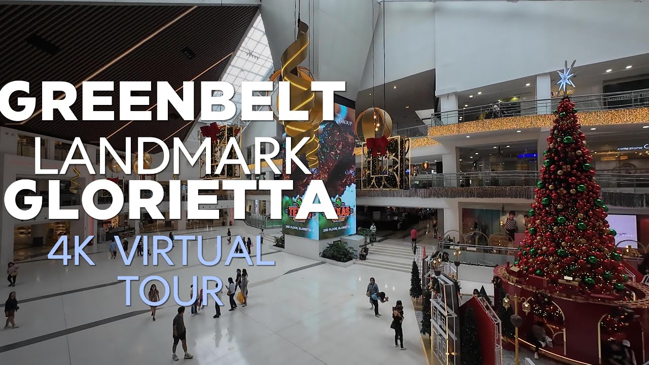 GREENBELT 4 & 5, LANDMARK & GLORIETTA VIRTUAL WALKING TOUR 4K