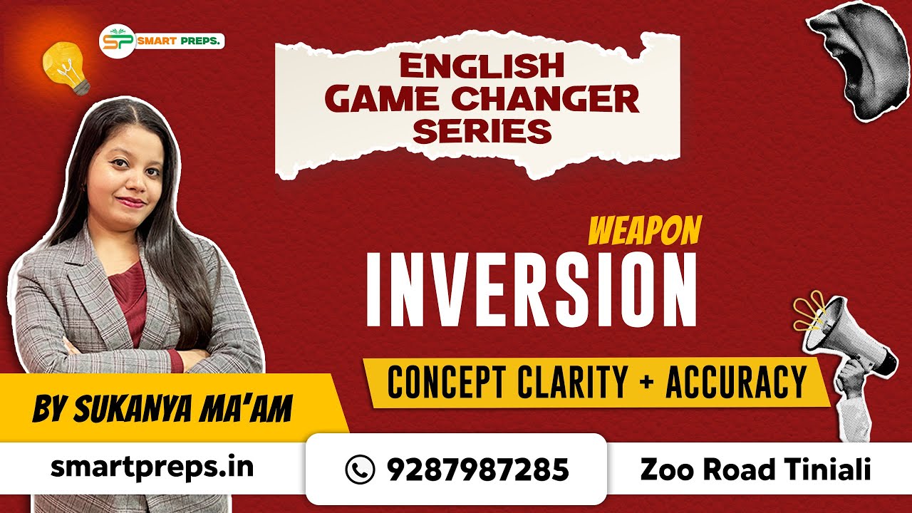 ENGLISH GAME CHANGER SERIES | INVERSION | BY SUKANYA MAM