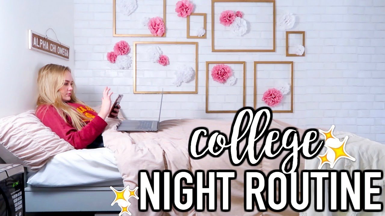 College Night Time Routine 2019