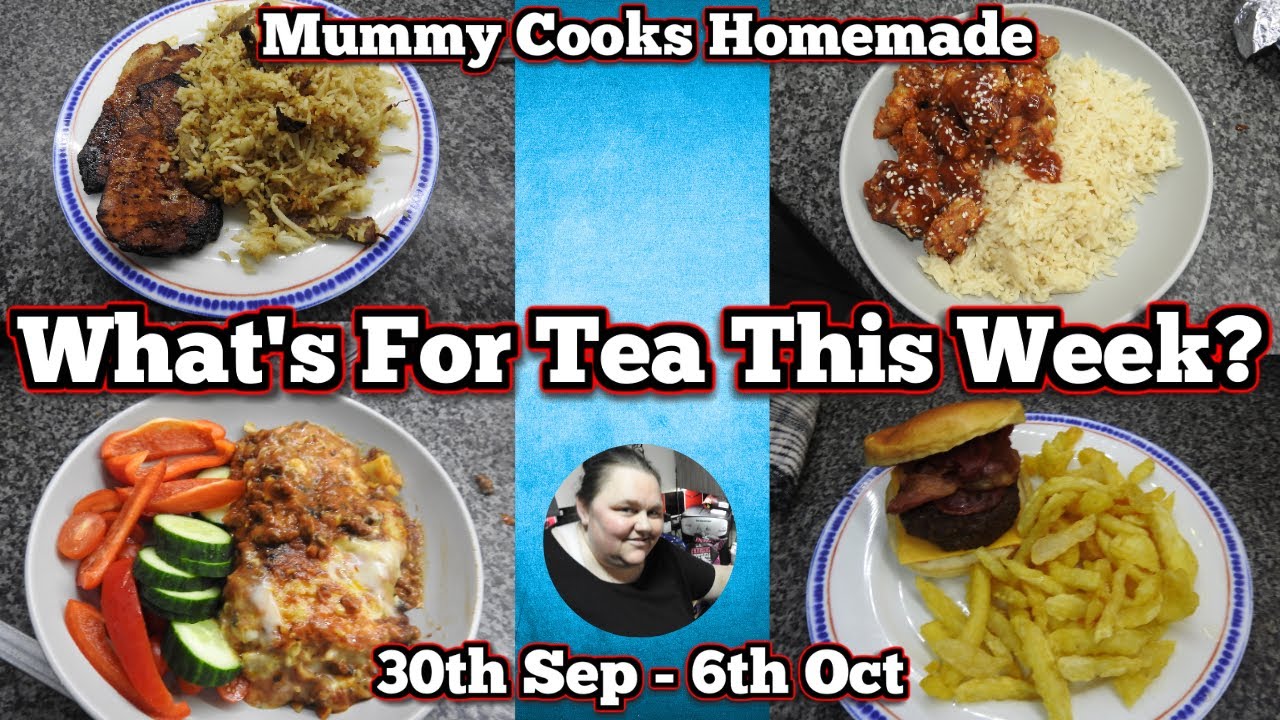 What's for tea this week? (30th Sep - 6th Oct) 2024