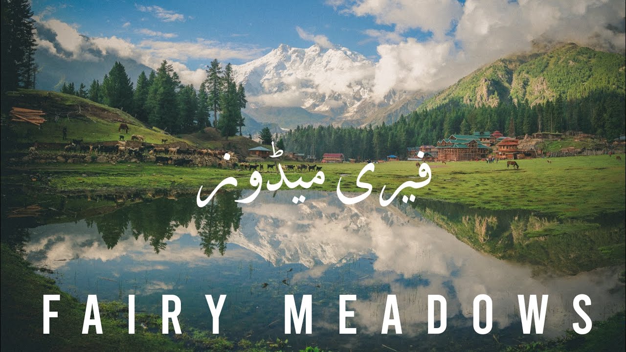 Fairy Meadows | Gilgit Baltistan | Pakistan