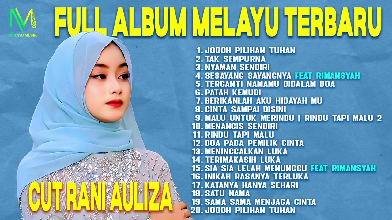 Full Album Melayu Terbaru Cut Rani Auliza - JODOH PILIHAN TUHAN, TAK SEMPURNA, NYAMAN SENDIRI
