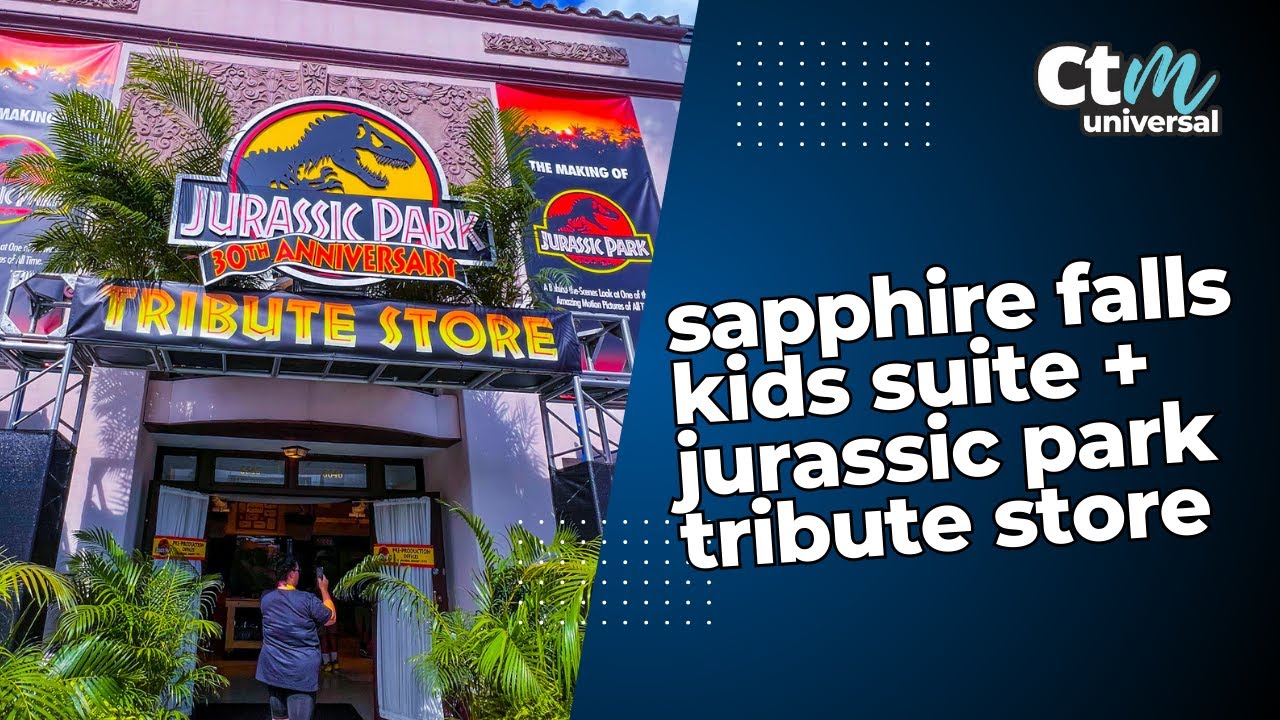 Sapphire Falls Kids Suite Review & Jurassic Park Tribute Store | CTM Universal -  Ep 44