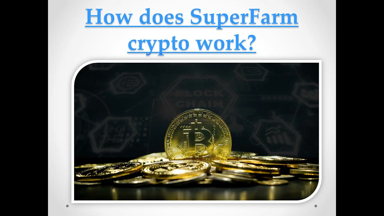 How does SuperFarm crypto work