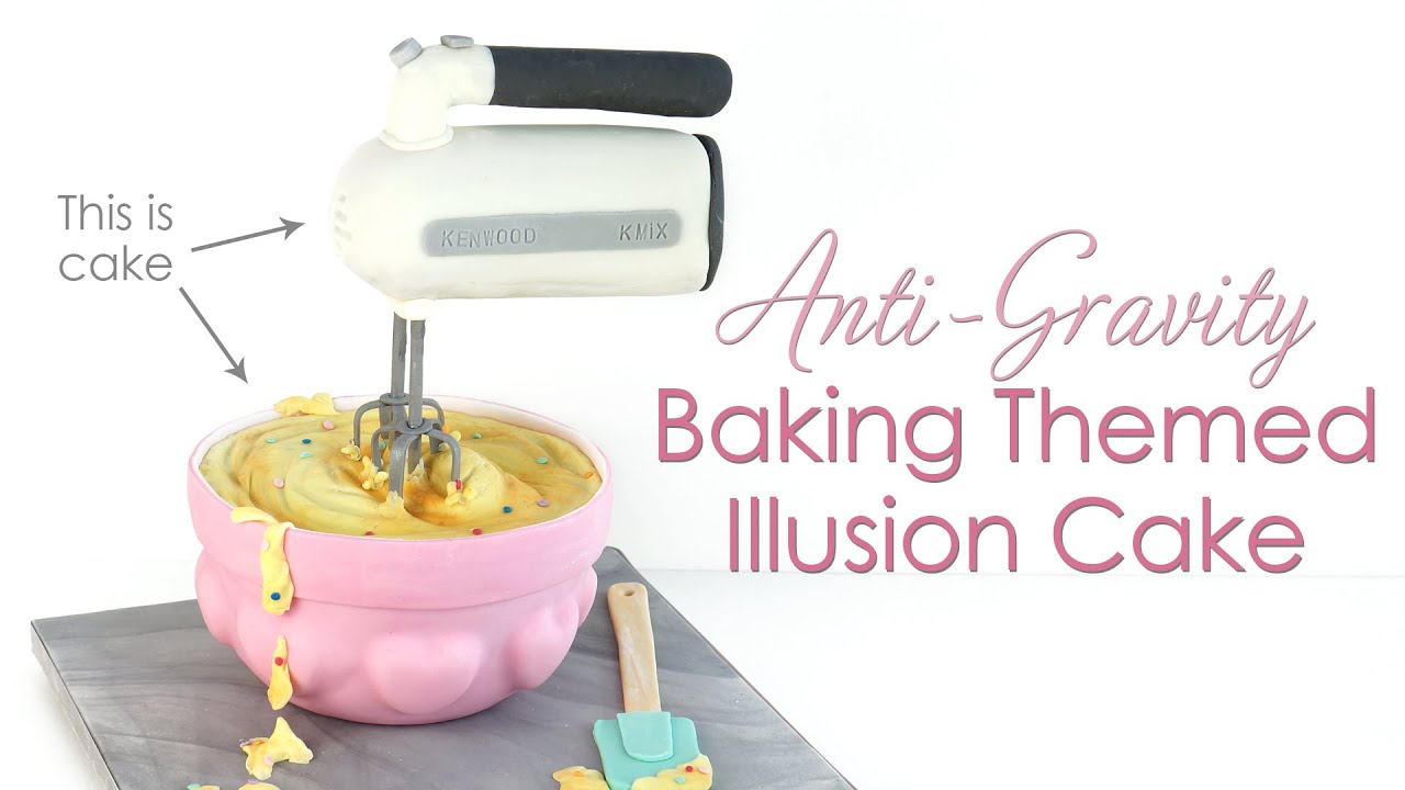 Anti-Gravity Baking Themed Illusion Hand Mixer Cake Tutorial - Plus Celebrating 100k