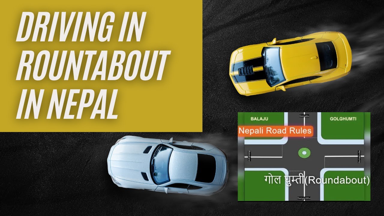 How to drive in roundabout (gol ghumti) in Nepal || Nepali road rules