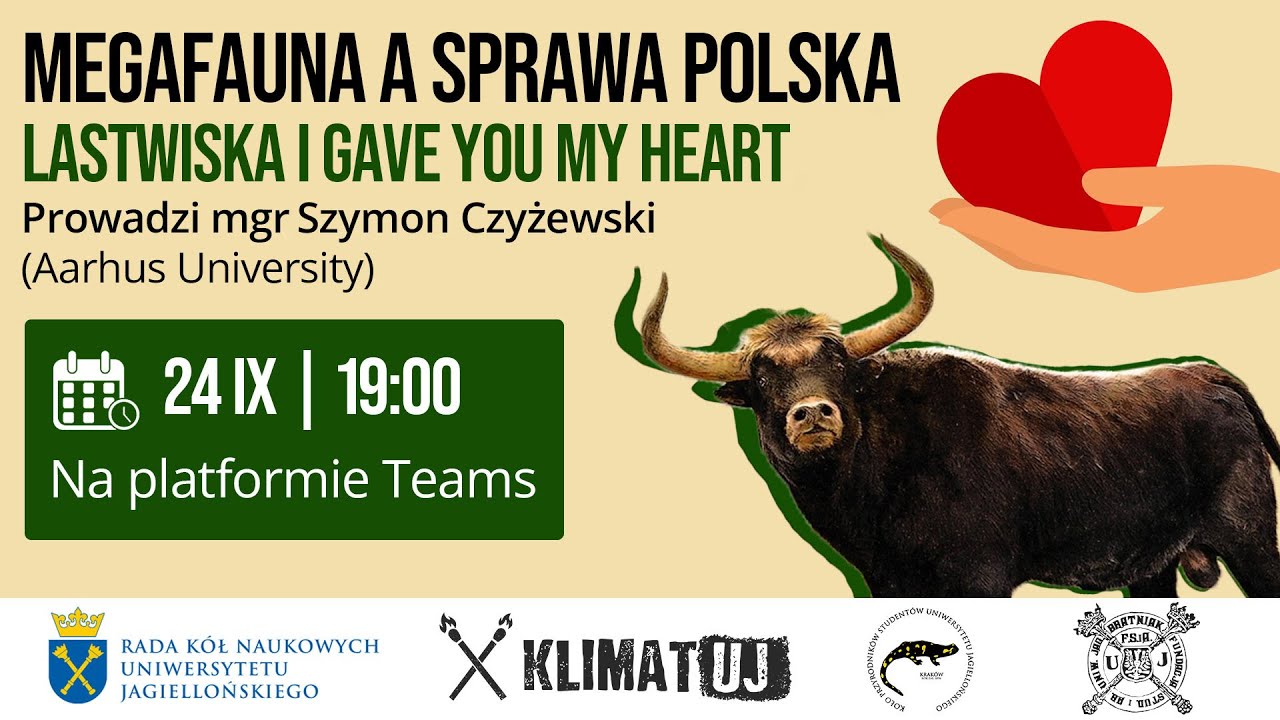 mgr Szymon Czyżewski - Megafauna a sprawa polska    Lastwiska I gave you my heart (24 IX 2025)